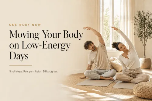 Moving Your Body on Low-Energy Days