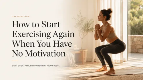 How to Start Exercising Again When You Have No Motivation