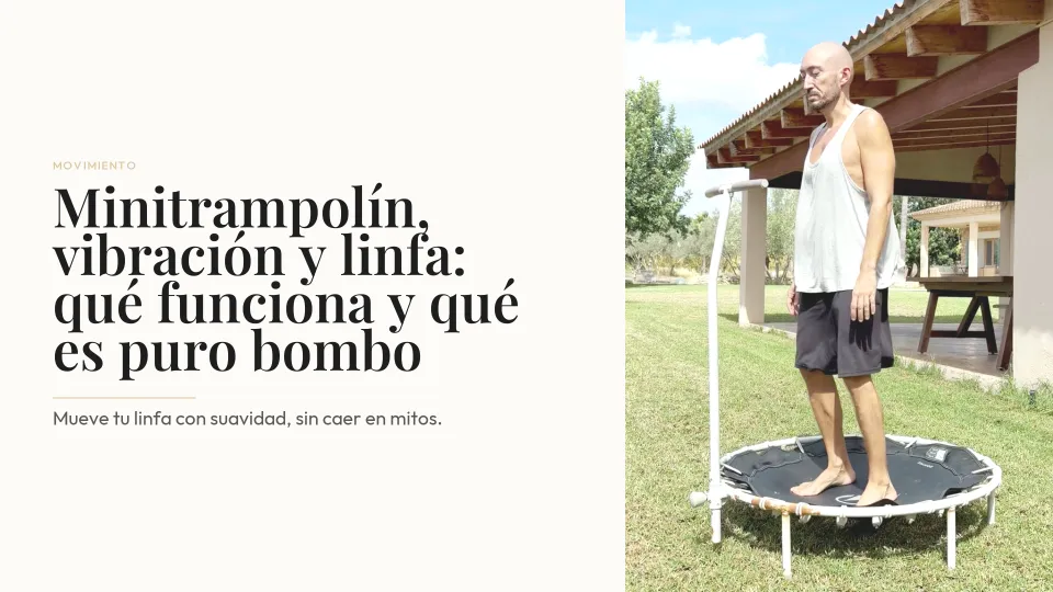 Minitrampolín, vibración y linfa: qué funciona y qué es puro bombo