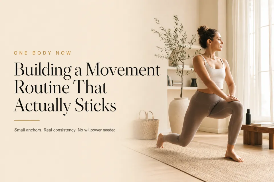Building a Movement Routine That Actually Sticks