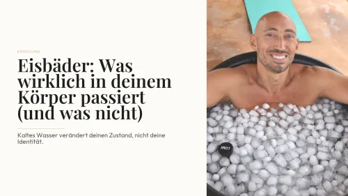 Eisbäder: Was wirklich in deinem Körper passiert (und was nicht)