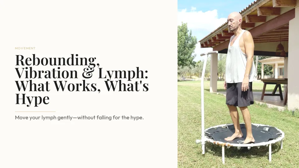 Rebounding, Vibration & Lymph: What Works, What's Hype