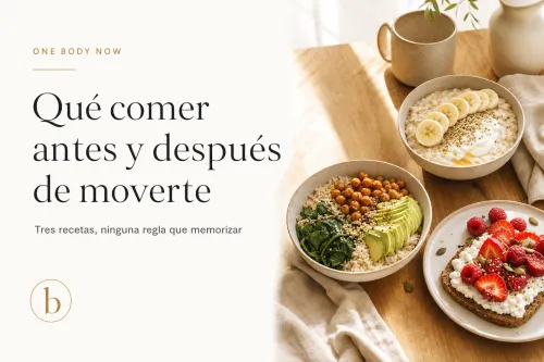Qué comer antes y después de moverte